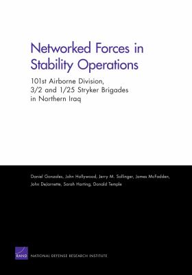 Networked forces in stability operations : 101st Airborne Division, 3/2 and 1/25 Stryker brigades in northern Iraq