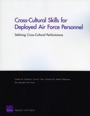 Cross-cultural skills for deployed Air Force personnel  : defining cross-cultural performance