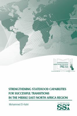 Strengthening statehood capabilities for successful transitions in the Middle East/North Africa region