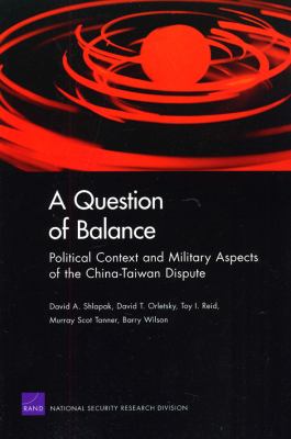 A question of balance  : political context and military aspects of the China-Taiwan dispute