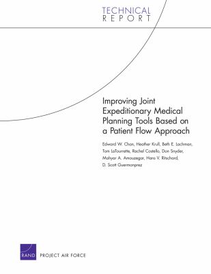 Improving joint expeditionary medical planning tools based on a patient flow approach