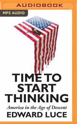 Time to start thinking : America in the age of descent