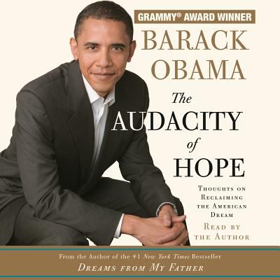 The audacity of hope : [thoughts on reclaiming the American dream]