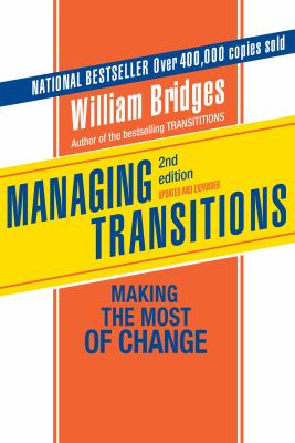 Managing transitions : making the most of change
