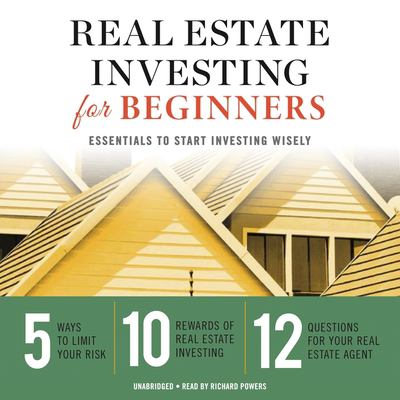 Real estate investing for beginners : essentials to start investing wisely.