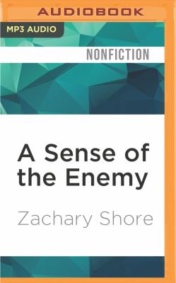 A Sense of the Enemy : The High Stakes History of Reading Your Rival's Mind.