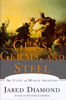 Guns, germs, and steel : the fates of human societies