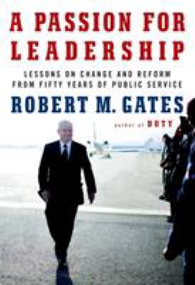 A passion for leadership : lessons on change and reform from fifty years of public service
