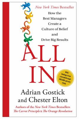 All in : how the best managers create a culture of belief and drive big results