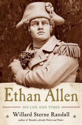 Ethan Allen : his life and times