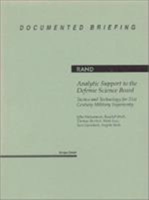 Analytic support to the Defense Science Board : tactics and technology for 21st century military superiority