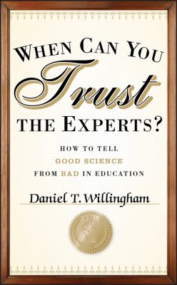 When can you trust the experts? : how to tell good science from bad in education