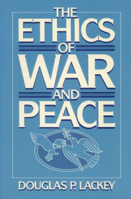 The ethics of war and peace