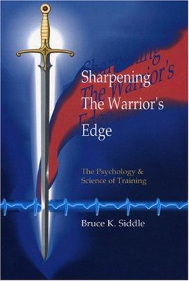 Sharpening the warrior's edge