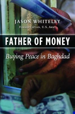 Father of money : buying peace in Baghdad