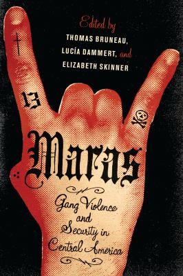 Maras : gang violence and security in Central America