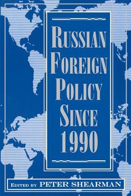 Russian foreign policy since 1990