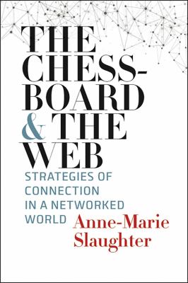 The chessboard and the web : strategies of connection in a networked world