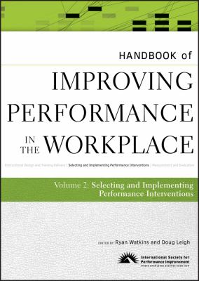 Handbook of improving performance in the workplace.