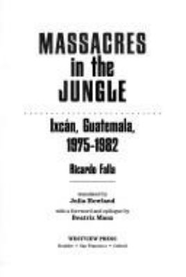 Massacres in the jungle