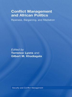 Conflict management and African politics : ripeness, bargaining, and mediation