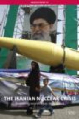 The Iranian nuclear crisis : avoiding worst-case outcomes