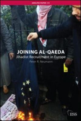 Joining al-Qaeda : jihadist recruitment in Europe