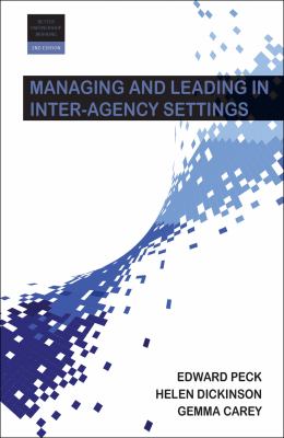 Managing and leading in inter-agency settings.