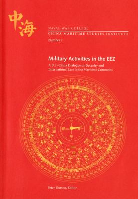 Military activities in the EEZ : a U.S.-China dialogue on security and international law in the maritime commons