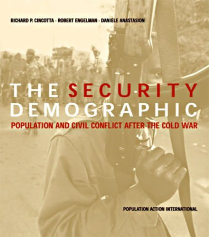 The security demographic : population and civil conflict after the Cold War