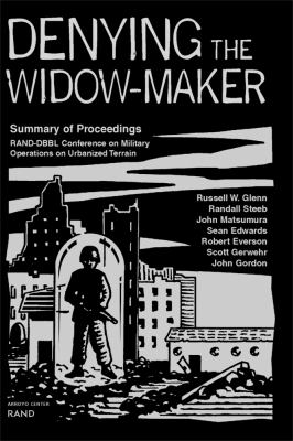 Denying the widow-maker : summary of proceedings RAND-DBBL conference on military operations on urbanized terrain