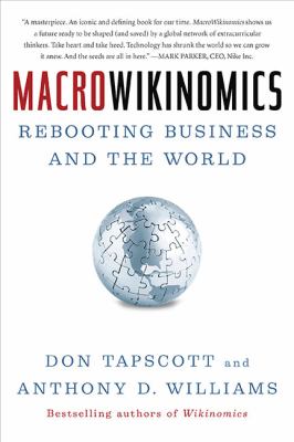 MacroWikinomics : rebooting business and the world