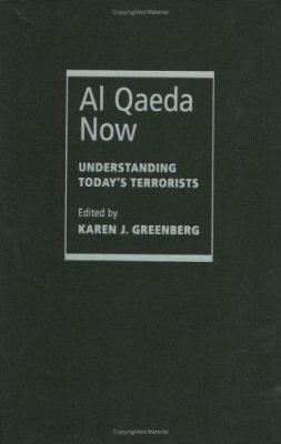 Al Qaeda now : understanding todays terrorists