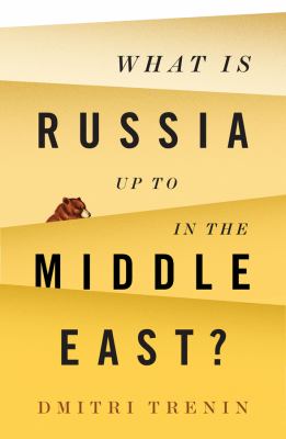 What is Russia up to in the Middle East?