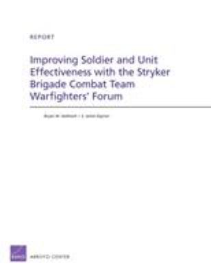 Improving soldier and unit effectiveness with the Stryker Brigade Combat Team Warfighter's Forum