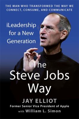 The Steve Jobs way : iLeadership for a new generation