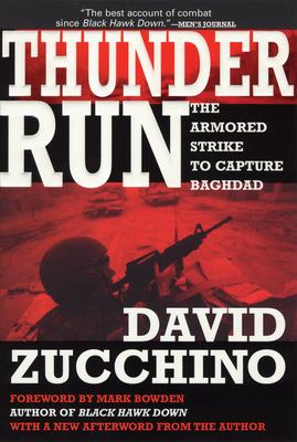 Thunder run : the armored strike to capture Baghdad