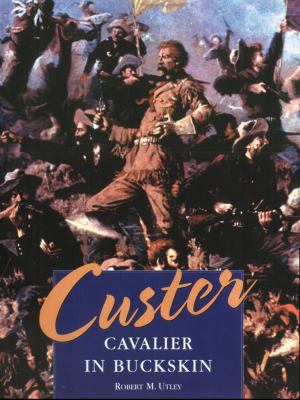 Custer : cavalier in buckskin