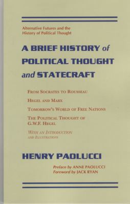 A brief history of political thought and statecraft : alternative futures and the history of political thought