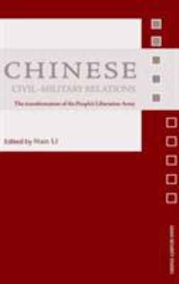 Chinese civil-military relations : the transformation of the People's Liberation Army