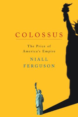 Colossus : the price of America's empire