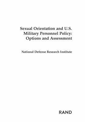 Sexual orientation and U.S. military personnel policy : options and assessment