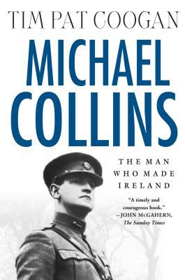 Michael Collins : a biography