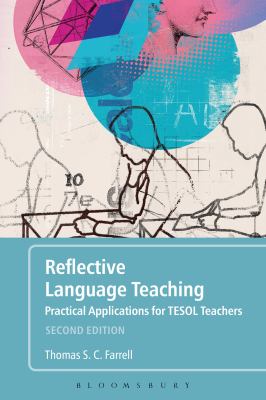 Reflective language teaching : practical applications for TESOL teachers