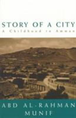 Story of a city : a childhood in Amman