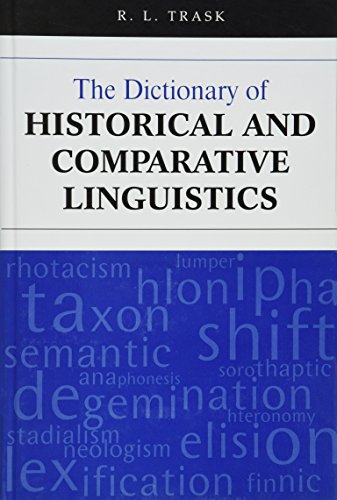 The dictionary of historical and comparative linguistics