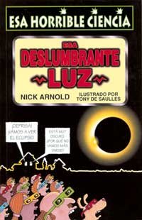 Esa deslumbrante luz