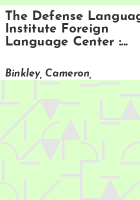 The Defense Language Institute Foreign Language Center : a pictorial history