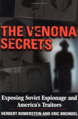 The Venona secrets : exposing Soviet espionage and America's traitors