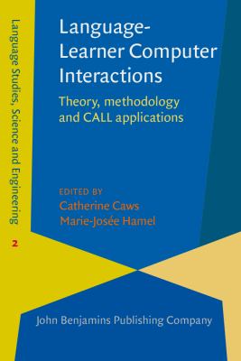 Language-learner computer interactions : theory, methodology and CALL applications